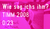 wie sag ichs ihm?